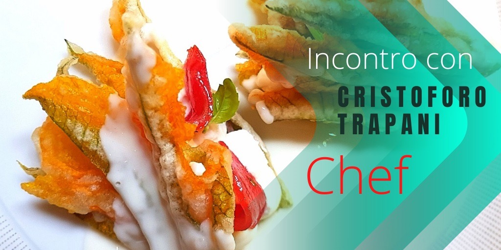 Incontro con lo chef Cristoforo Trapani
